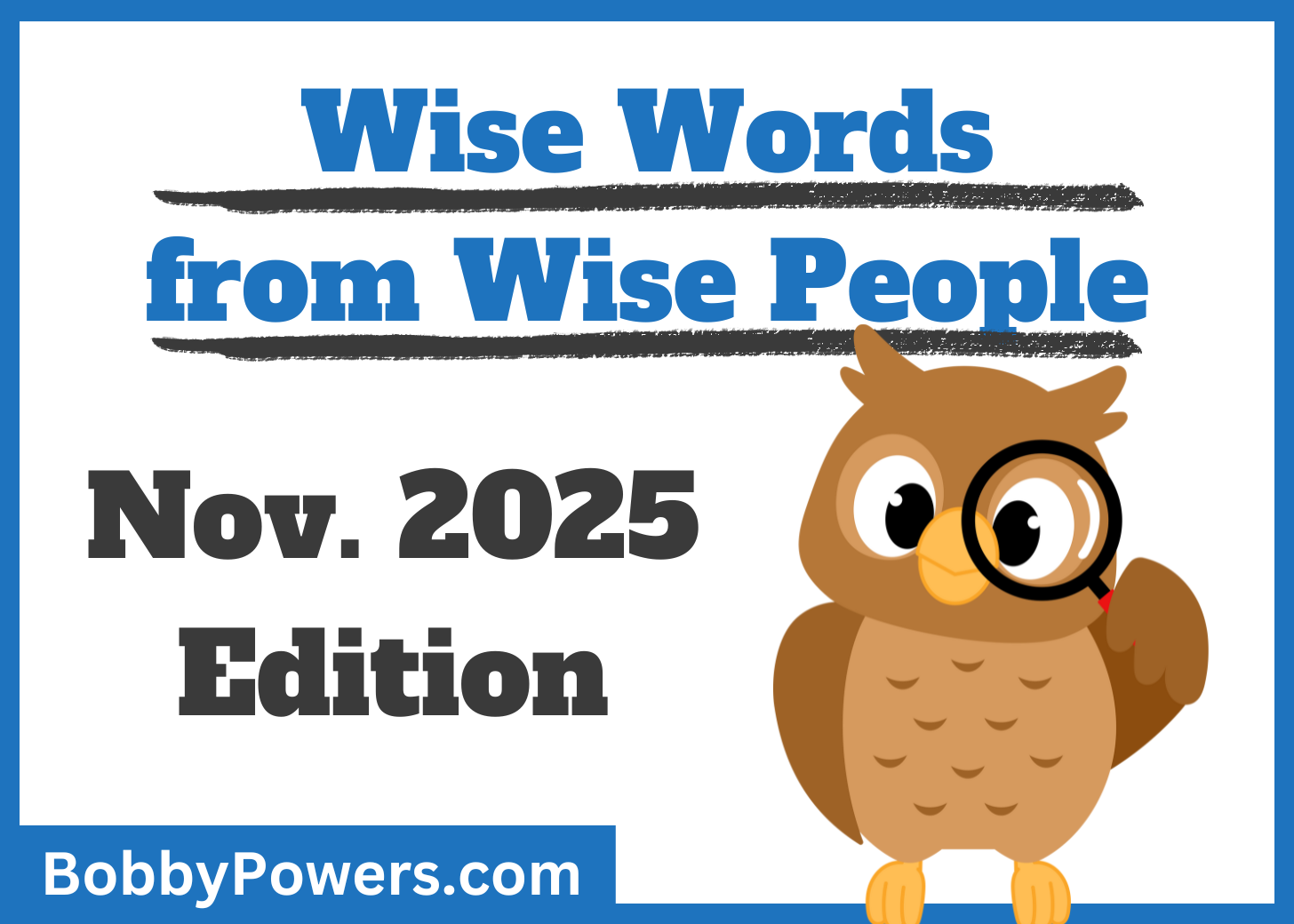 Blog - Wise Words (Nov 2025)