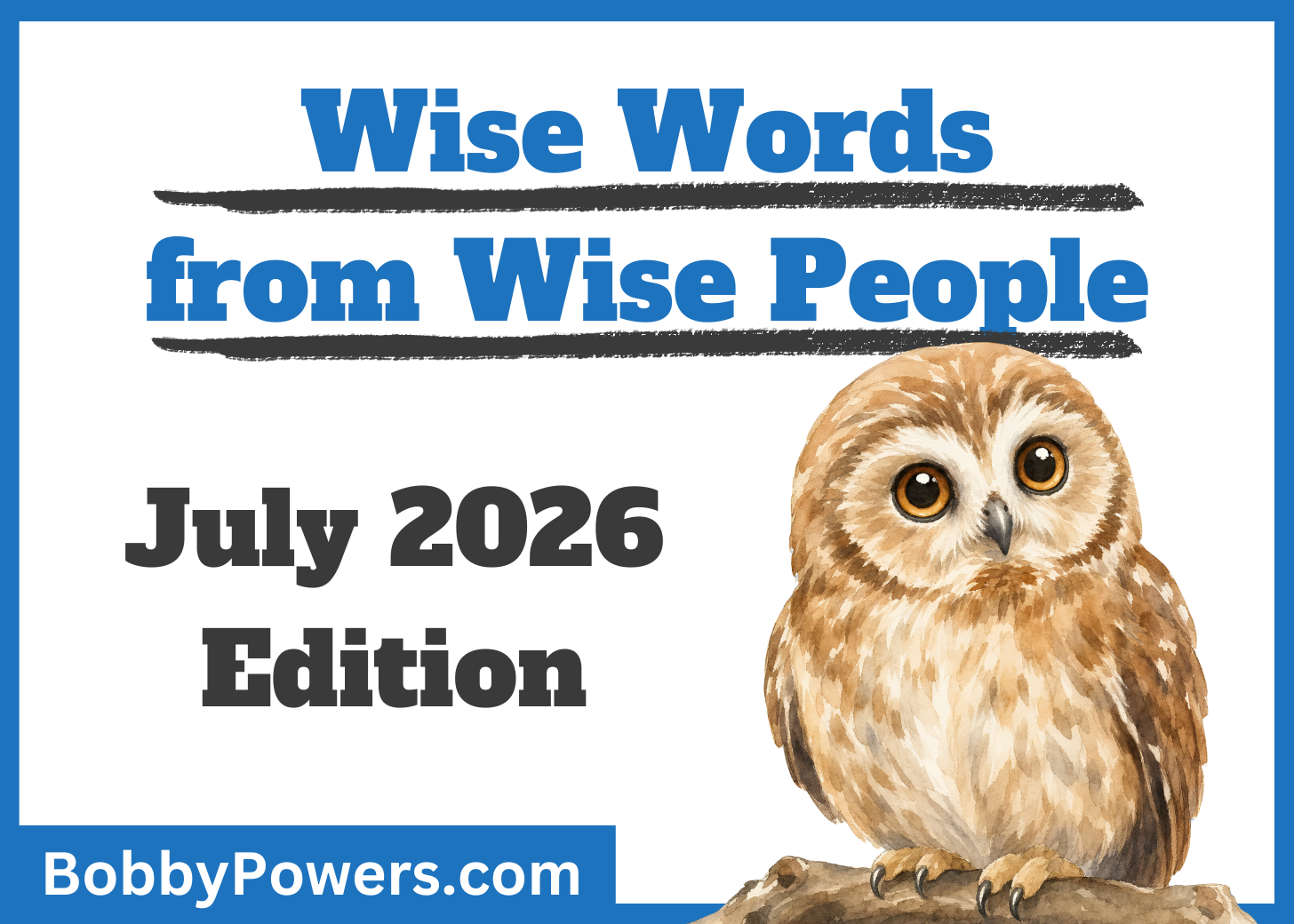 Wise Words (Blog) (July)